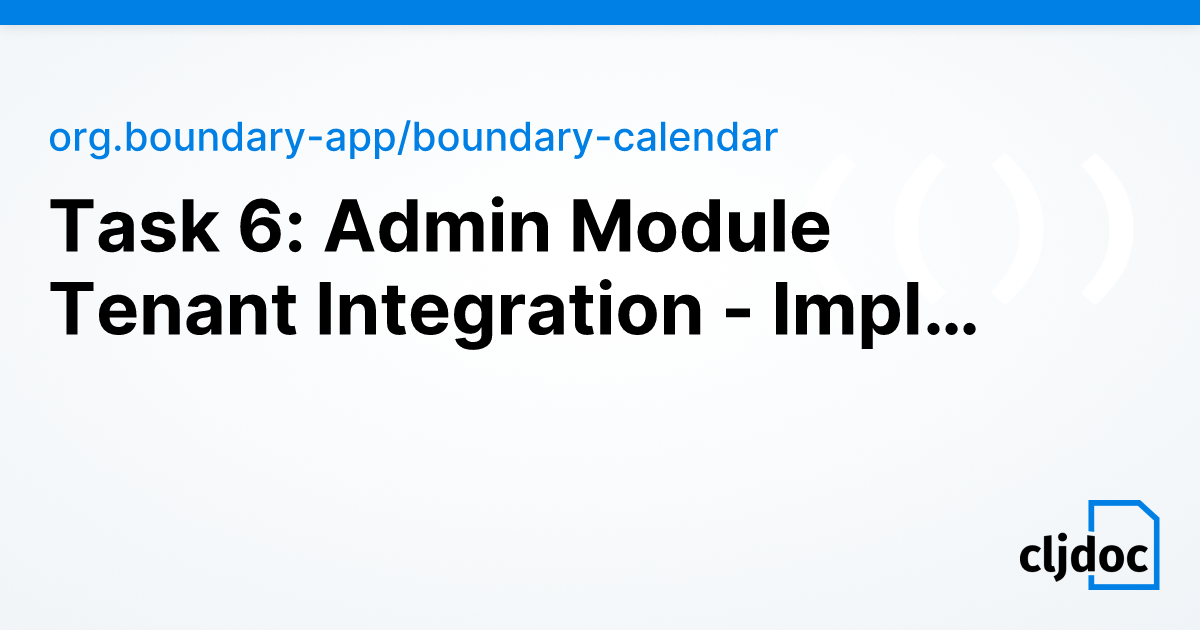 Task 6: Admin Module Tenant Integration - Implementation Plan — org ...