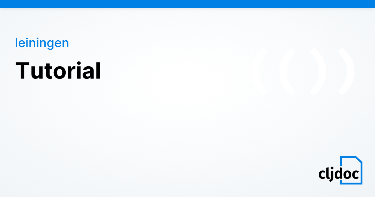 Tutorial — leiningen 2.9.5
