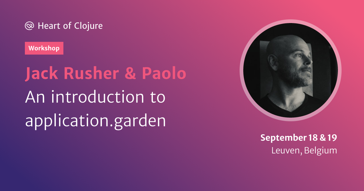 https://dynogee.com/gen?id=xqxdvgzswovkl2c&speaker=Jack+Rusher+%26+Paolo&title=An+introduction+to+application.garden&type=Workshop&img=https%3A//2024.heartofclojure.eu/img/speakers/jack-rusher.png