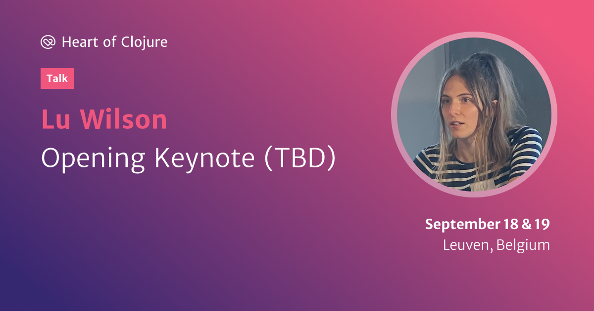 https://dynogee.com/gen?id=xqxdvgzswovkl2c&speaker=Lu+Wilson&title=Opening+Keynote+%28TBD%29&type=Talk&img=https%3A//2024.heartofclojure.eu/img/speakers/lu-wilson.png