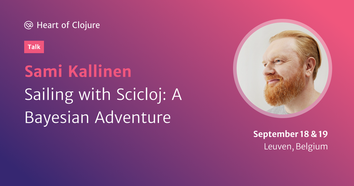 https://dynogee.com/gen?id=xqxdvgzswovkl2c&speaker=Sami+Kallinen&title=Sailing+with+Scicloj%3A+A+Bayesian+Adventure&type=Talk&img=https%3A//2024.heartofclojure.eu/img/speakers/sami-kallinen.png